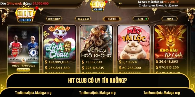 Hit Club có uy tín không