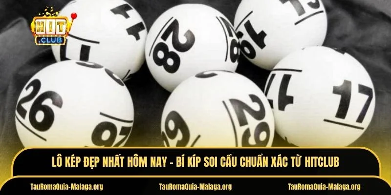 Lô kép đẹp nhất hôm nay