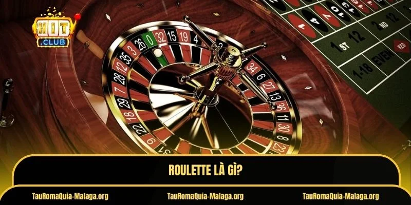 Roulette là gì